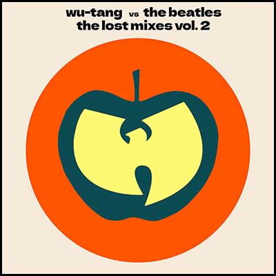 Wu-Tang vs The Beatles: The Lost Mixes Vol. 2